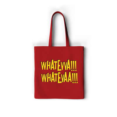 Whatever Tote Bag