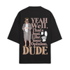 THE DUDE OVERSIZED FRENCH TERRY COTTON T-SHIRTS